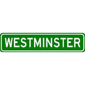 WESTMINSTER City Limit Sign   High Quality Aluminum