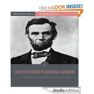 Inaugural Addresses President Abraham Lincolns First Inaugural 