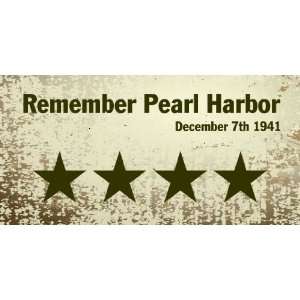   3x6 Vinyl Banner   Remember Pearl Harbor 1941 Dec 7th: Everything Else
