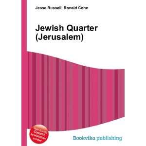  Jewish Quarter (Jerusalem) Ronald Cohn Jesse Russell 