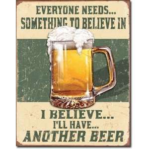    I Believe Ill Have Another Beer Metal Sign 