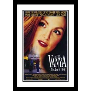  Vanya on 42nd Street 20x26 Framed and Double Matted Movie 