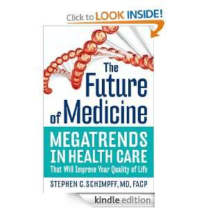 The Future of Medicine Megatrends in Health Care That Will Improve 