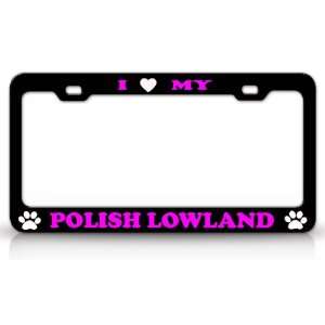  I LOVE MY POLISH LOWLAND Dog Pet Animal High Quality STEEL 
