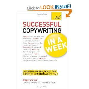  Successful Copywriting In a Week A Teach Yourself Guide 