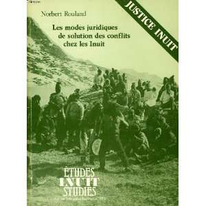   De Solution Des Conflits Chez Les Inuit Norbert Rouland Books