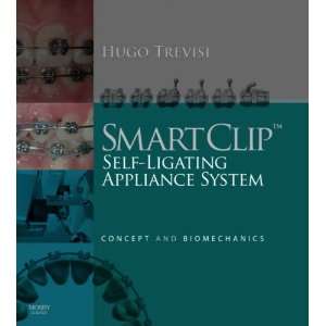  SmartClip Self Ligating Appliance System Concept and 