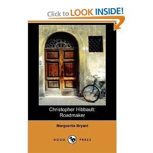  Christopher Hibbault: Roadmaker (Dodo Press 