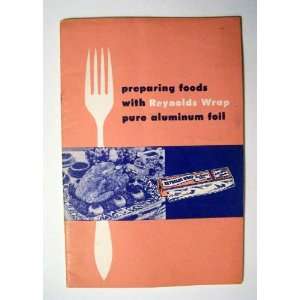   Foods with Reynolds Wrap Pure Aluminum Foil Reynolds Metals Co Books
