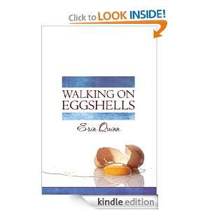 Walking on Eggshells Erin Quinn  Kindle Store