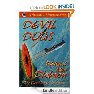 Devil Dogs Richard Alan Dickson  Kindle Store