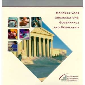  Managed Care Organizations: Governance and Regulation 