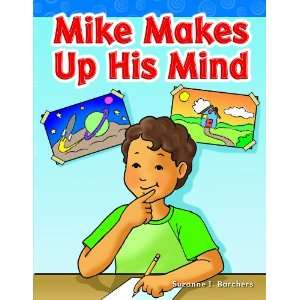  Mike Makes Up His Mind (Targeted Phonics Long I 