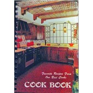  Favorite Recipes From Our Best Cooks Cook Book: Ladies Aid 