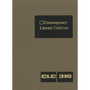 Contemporary Literary Criticism Excerpts from Criticism of the Works 