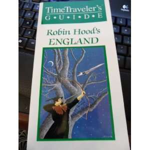 Robin Hoods England (Timetravelers Guide Series) Stephen M. Davis 
