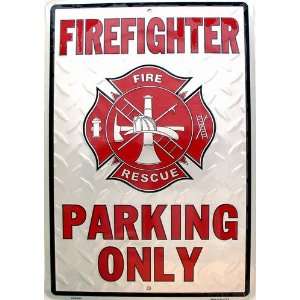 Fire Fighter Parking Sign 