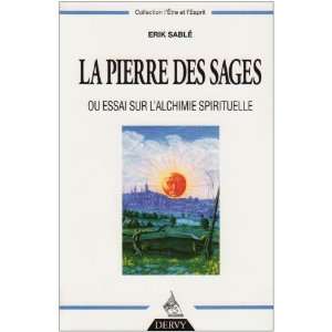   Essai sur lalchimie spirituelle (9782850769061) Erik Sablé Books