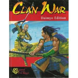  Clan War (Legend of the Five Rings) (9781887953092) Books