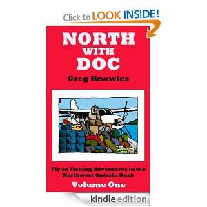 North With Doc   Volume One Greg Knowles  Kindle Store