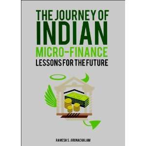  The Journey of Indian Micro Finance Lessons for the 