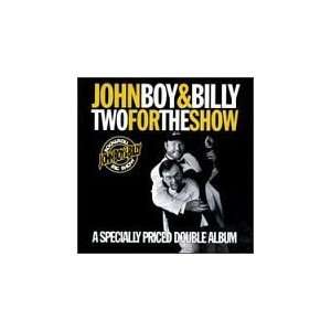    John Boy & Billy  Two for the Show John Boy & Billy Music