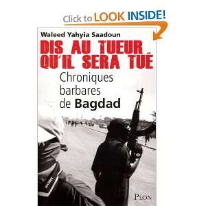   tuÃ© (French Edition) (9782259214780) Waleed Yahyia Saadoun Books