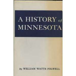  A History of Minnesota Volume 2 William Watts Folwell 