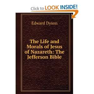  The Life and Morals of Jesus of Nazareth The Jefferson 