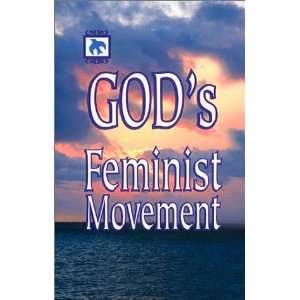  Gods Feminist Movement (9780971894600): Books