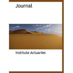  Journal (9781140105060) Institute Actuaries Books