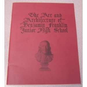 com The Art and Architecture of Benjamin Franklin Junior High School 