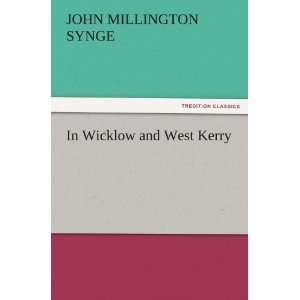   and West Kerry (9783842455696) J. M. (John Millington) Synge Books