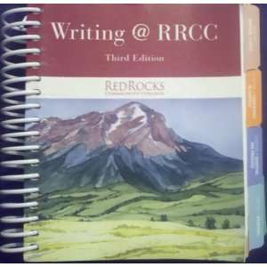  Writing @ RRCC Red Rocks Community College (Third Edition 