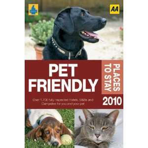  The AA Pet Friendly Guide 2010 (Aa Lifestyle Guides 