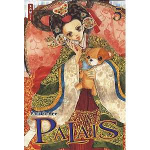    Palais, Tome 5 (French Edition) (9782812801129) So Hee Park Books