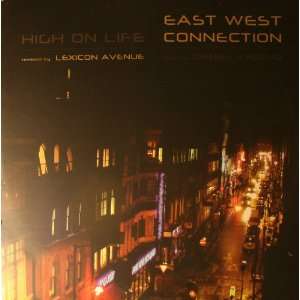  High On Life East West Connection Music