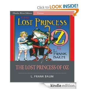 The Lost Princess of Oz (Illustrated): L. Frank Baum, Charles River 