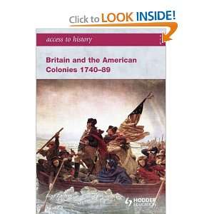  Access to History Britain and the American Colonies 1740 