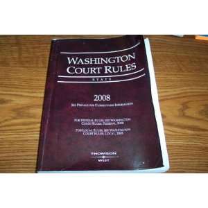  Washington Court Rules State 2008 (9780314971166) No 
