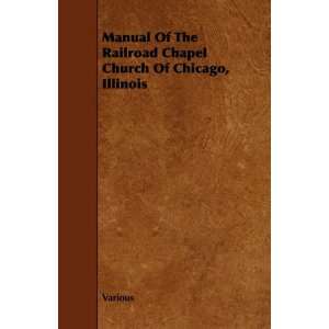   Chapel Church Of Chicago, Illinois (9781443748148) Various Books