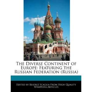 Diverse Continent of Europe Featuring the Russian Federation (Russia 