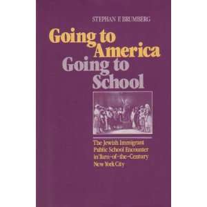  Going to America, going to school The Jewish immigrant 
