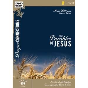  The Parables of Jesus, Session 4 Six In Depth Studies 