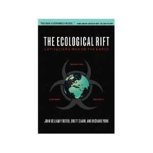  The Ecological Rift Publisher Monthly Review Press John 