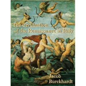   of the Renaissance in Italy (9781931305334) Jacob Burckhardt Books