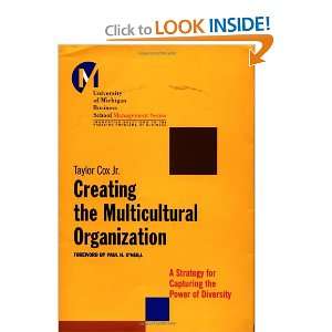 Creating the Multicultural Organization A Strategy for Capturing the 