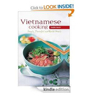 Vietnamese Cooking made Easy: Simple, Flavorful and Quick Meals (Learn 