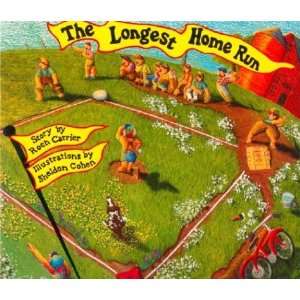  The Longest Home Run (9780887763120) Roch Carrier 