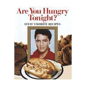  Are You Hungry Tonight? Elvis Favorite Recipes   1992 